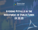 Avoiding Pitfalls in the Investment of Public Funds