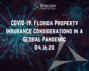 Webinar: Covid-19: Florida Property Insurance Considerations in a Global Pandemic 04.16.20